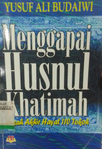 Image of Menggapai Khusnul Khatimah