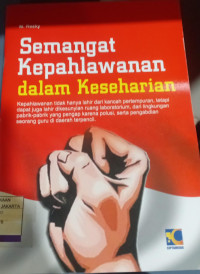 Image of Semangat Kepahlawanan dalam Keseharian